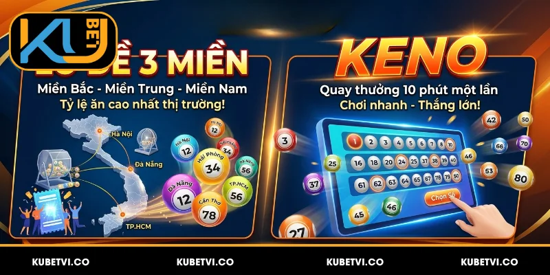 Một số sản phẩm xổ số Kubet nổi bật đáng chọn 2026